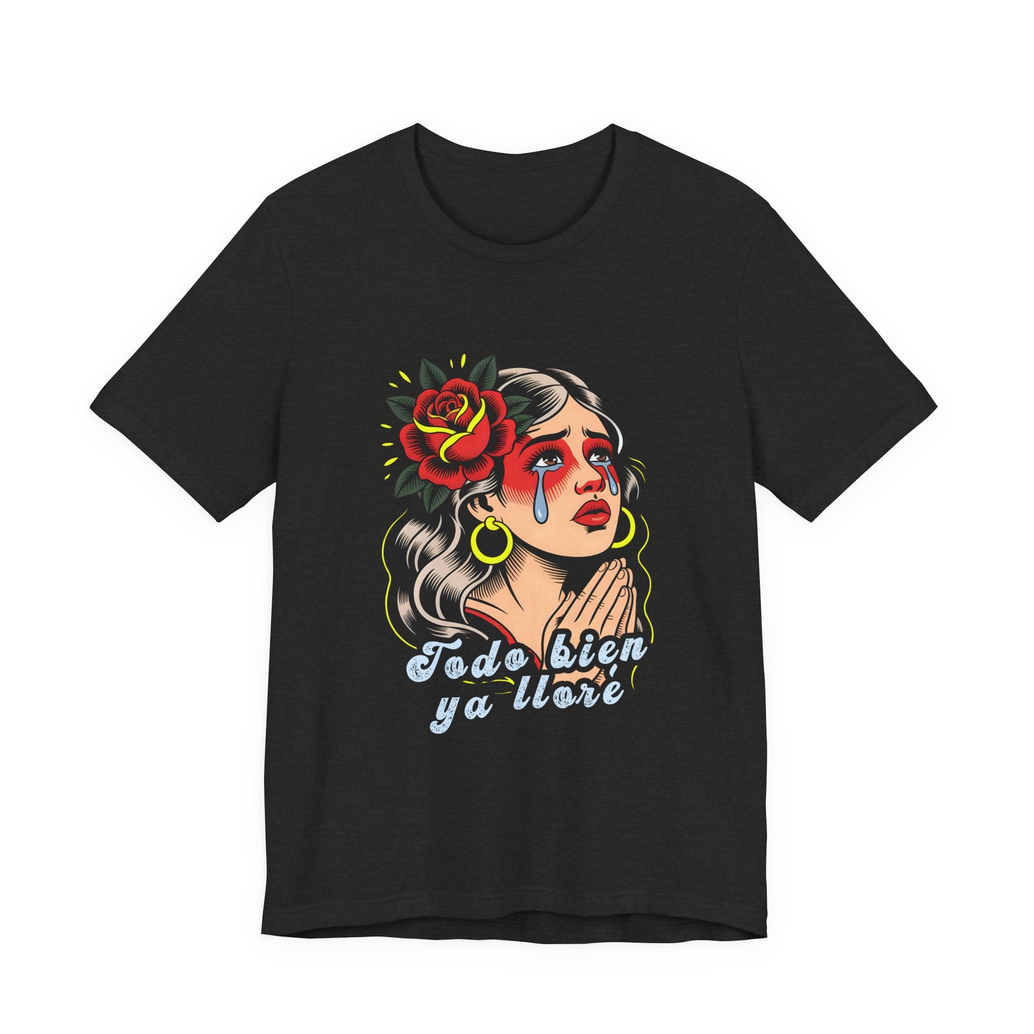 Black t-shirt featuring a vintage illustration of a crying woman with a rose and the Spanish phrase Todo Bien Ya Lloré.